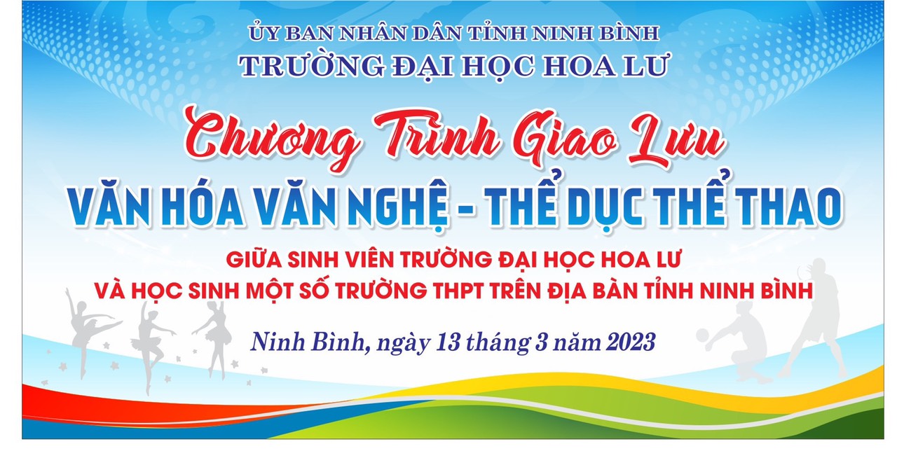 Kế hoạch Tổ chức Chương trình Giao lưu văn hóa - văn nghệ, thể dục - thể thao giữa sinh viên Trường Đại học Hoa Lư và học sinh một số trường THPT trên địa bàn tỉnh Ninh Bình