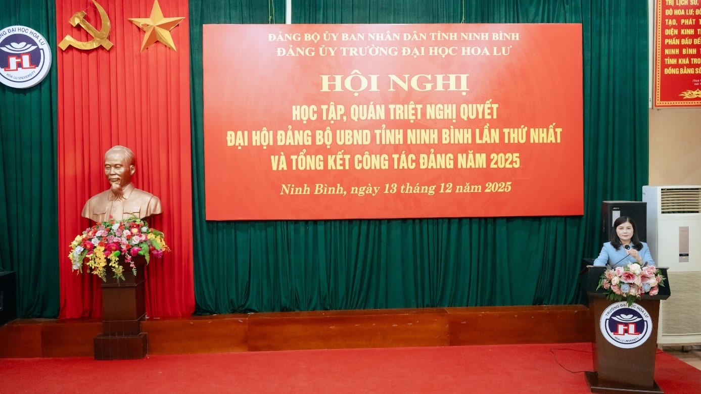 Hội nghị học tập, quán triệt nghị quyết đại hội Đảng bộ UBND Tỉnh Ninh Bình lần thứ nhất và tổng kết công tác Đảng năm 2025 của Trường Đại học Hoa Lư