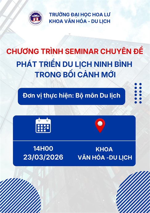 KHOA VĂN HOÁ – DU LỊCH TỔ CHỨC SEMINAR KHOA HỌC “PHÁT TRIỂN DU LỊCH NINH BÌNH TRONG BỐI CẢNH MỚI”