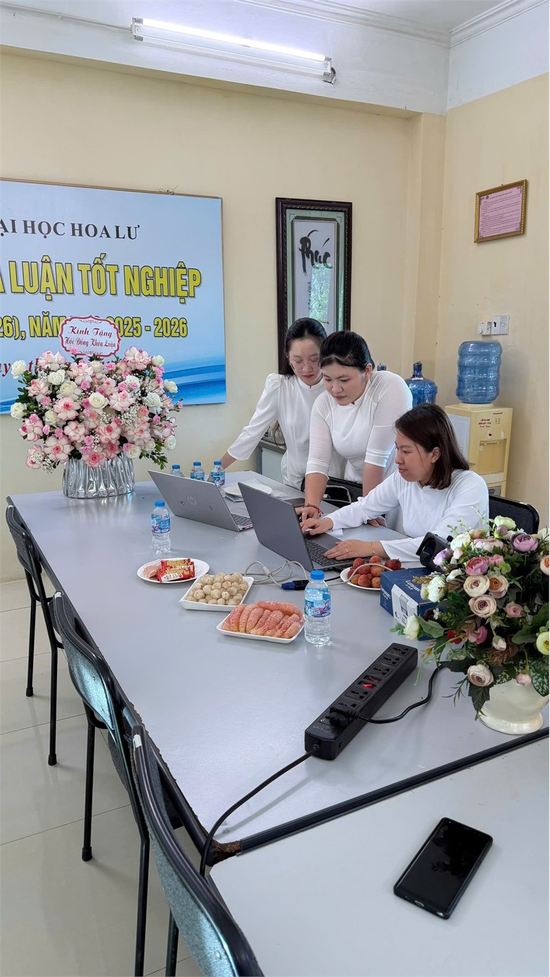 SINH VIÊN NGÀNH KẾ TOÁN VÀ QUẢN TRỊ KINH DOANH – KHOA KINH TẾ, TRƯỜNG ĐẠI HỌC HOA LƯ BẢO VỆ THÀNH CÔNG KHÓA LUẬN TỐT NGHIỆP
