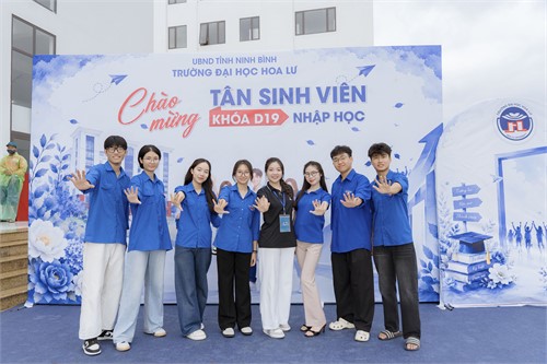 TUỔI TRẺ TRƯỜNG ĐẠI HỌC HOA LƯ – TIẾP TỤC ĐỒNG HÀNH CÙNG TÂN SINH VIÊN KHÓA 19
