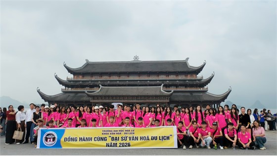 SINH VIÊN TRƯỜNG ĐẠI HỌC HOA LƯ VỚI HÀNH TRÌNH CHUNG KẾT “ĐẠI SỨ VĂN HÓA DU LỊCH 2026”